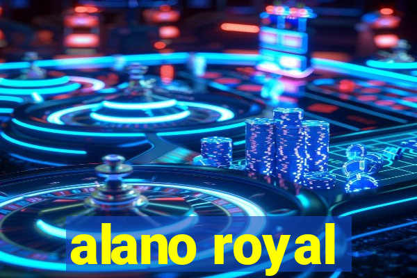 alano royal